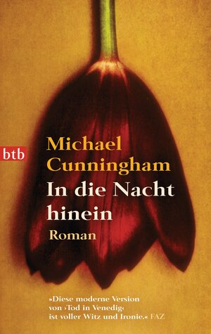 Buchcover In die Nacht hinein | Michael Cunningham | EAN 9783442742936 | ISBN 3-442-74293-5 | ISBN 978-3-442-74293-6