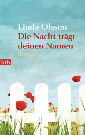 Buchcover Die Nacht trägt deinen Namen | Linda Olsson | EAN 9783442743346 | ISBN 3-442-74334-6 | ISBN 978-3-442-74334-6