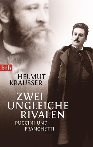 Buchcover Zwei ungleiche Rivalen | Helmut Krausser | EAN 9783442744091 | ISBN 3-442-74409-1 | ISBN 978-3-442-74409-1