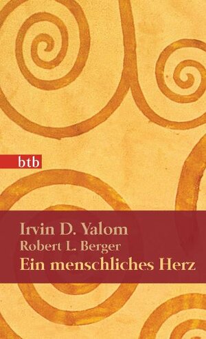 Buchcover Ein menschliches Herz | Irvin D. Yalom | EAN 9783442744312 | ISBN 3-442-74431-8 | ISBN 978-3-442-74431-2