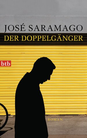Buchcover Der Doppelgänger | José Saramago | EAN 9783442745319 | ISBN 3-442-74531-4 | ISBN 978-3-442-74531-9