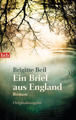 Buchcover Ein Brief aus England | Brigitte Beil | EAN 9783442745722 | ISBN 3-442-74572-1 | ISBN 978-3-442-74572-2