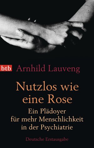 Buchcover Nutzlos wie eine Rose | Arnhild Lauveng | EAN 9783442745937 | ISBN 3-442-74593-4 | ISBN 978-3-442-74593-7