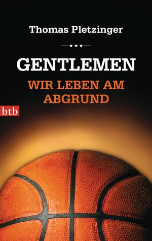 Buchcover Gentlemen, wir leben am Abgrund | Thomas Pletzinger | EAN 9783442746156 | ISBN 3-442-74615-9 | ISBN 978-3-442-74615-6