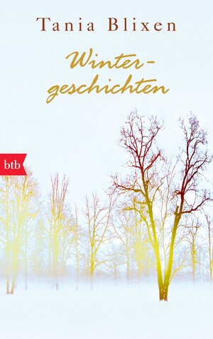Buchcover Wintergeschichten | Tania Blixen | EAN 9783442746668 | ISBN 3-442-74666-3 | ISBN 978-3-442-74666-8