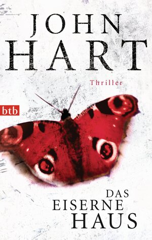 Buchcover Das eiserne Haus | John Hart | EAN 9783442746798 | ISBN 3-442-74679-5 | ISBN 978-3-442-74679-8