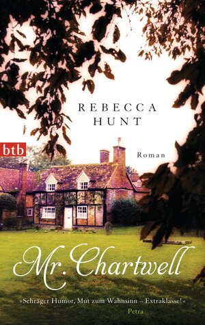 Buchcover Mr. Chartwell | Rebecca Hunt | EAN 9783442746835 | ISBN 3-442-74683-3 | ISBN 978-3-442-74683-5