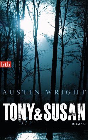 Buchcover Tony & Susan | Austin Wright | EAN 9783442747047 | ISBN 3-442-74704-X | ISBN 978-3-442-74704-7