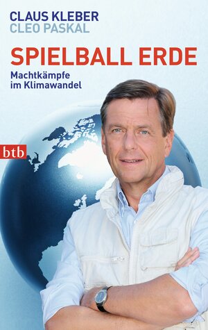Buchcover Spielball Erde | Claus Kleber | EAN 9783442747139 | ISBN 3-442-74713-9 | ISBN 978-3-442-74713-9