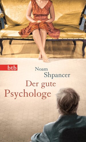 Buchcover Der gute Psychologe | Noam Shpancer | EAN 9783442747917 | ISBN 3-442-74791-0 | ISBN 978-3-442-74791-7