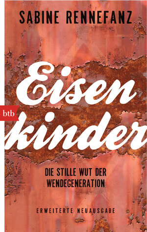 Buchcover Eisenkinder | Sabine Rennefanz | EAN 9783442748006 | ISBN 3-442-74800-3 | ISBN 978-3-442-74800-6