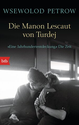 Buchcover Die Manon Lescaut von Turdej | Wsewolod Petrow | EAN 9783442748198 | ISBN 3-442-74819-4 | ISBN 978-3-442-74819-8