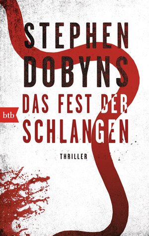 Buchcover Das Fest der Schlangen | Stephen Dobyns | EAN 9783442748365 | ISBN 3-442-74836-4 | ISBN 978-3-442-74836-5