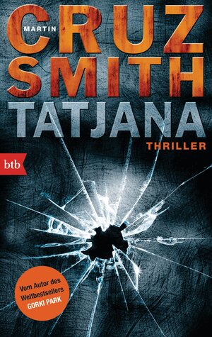 Buchcover Tatjana | Martin Cruz Smith | EAN 9783442749270 | ISBN 3-442-74927-1 | ISBN 978-3-442-74927-0