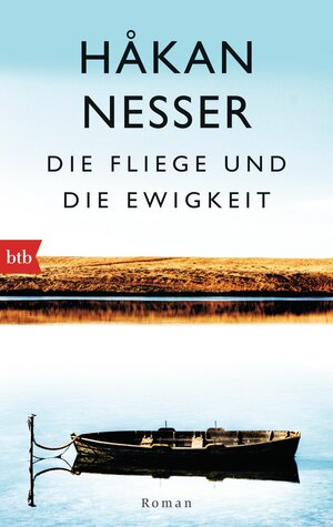 Buchcover Die Fliege und die Ewigkeit | Håkan Nesser | EAN 9783442749461 | ISBN 3-442-74946-8 | ISBN 978-3-442-74946-1