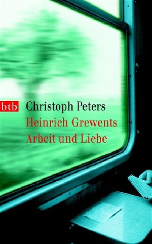 Heinrich Grewents Arbeit und Liebe