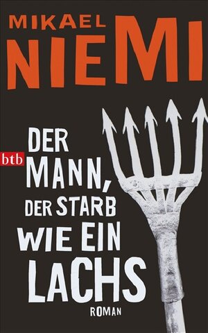 Buchcover Der Mann, der starb wie ein Lachs | Mikael Niemi | EAN 9783442751983 | ISBN 3-442-75198-5 | ISBN 978-3-442-75198-3