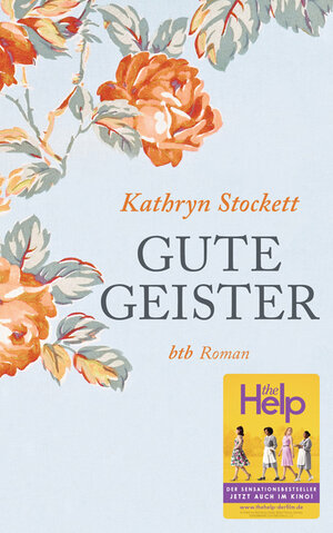 Buchcover Gute Geister | Kathryn Stockett | EAN 9783442752409 | ISBN 3-442-75240-X | ISBN 978-3-442-75240-9