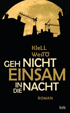 Buchcover Geh nicht einsam in die Nacht | Kjell Westö | EAN 9783442752829 | ISBN 3-442-75282-5 | ISBN 978-3-442-75282-9