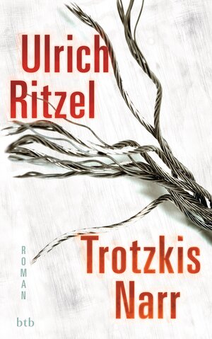 Buchcover Trotzkis Narr | Ulrich Ritzel | EAN 9783442752980 | ISBN 3-442-75298-1 | ISBN 978-3-442-75298-0