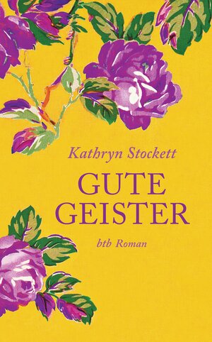 Buchcover Gute Geister | Kathryn Stockett | EAN 9783442754205 | ISBN 3-442-75420-8 | ISBN 978-3-442-75420-5