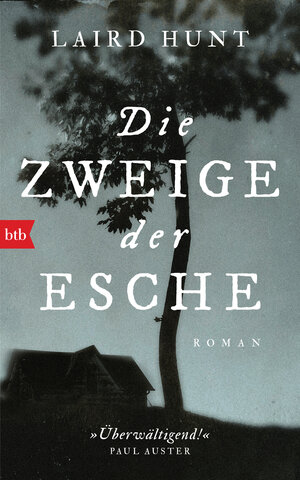 Buchcover Die Zweige der Esche | Laird Hunt | EAN 9783442754885 | ISBN 3-442-75488-7 | ISBN 978-3-442-75488-5