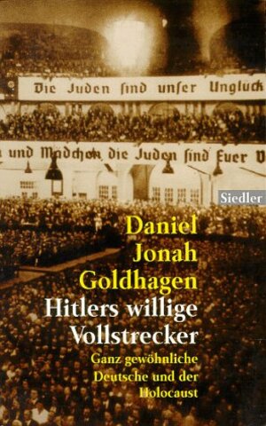 Buchcover Hitlers willige Vollstrecker | Daniel J Goldhagen | EAN 9783442755004 | ISBN 3-442-75500-X | ISBN 978-3-442-75500-4