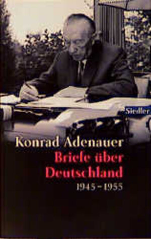 Buchcover Briefe über Deutschland | Konrad Adenauer | EAN 9783442755608 | ISBN 3-442-75560-3 | ISBN 978-3-442-75560-8