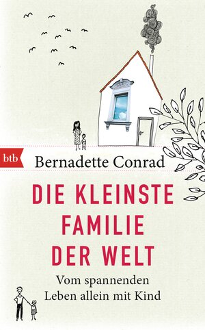 Buchcover Die kleinste Familie der Welt | Bernadette Conrad | EAN 9783442756353 | ISBN 3-442-75635-9 | ISBN 978-3-442-75635-3