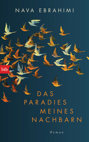 Buchcover Das Paradies meines Nachbarn | Nava Ebrahimi | EAN 9783442758692 | ISBN 3-442-75869-6 | ISBN 978-3-442-75869-2