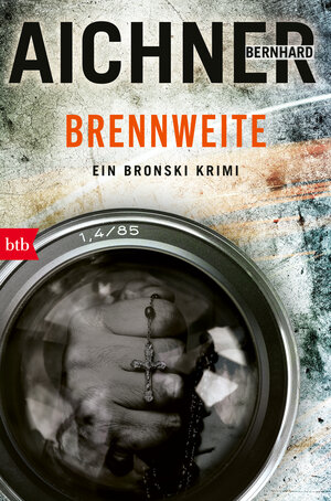 Buchcover BRENNWEITE | Bernhard Aichner | EAN 9783442759187 | ISBN 3-442-75918-8 | ISBN 978-3-442-75918-7