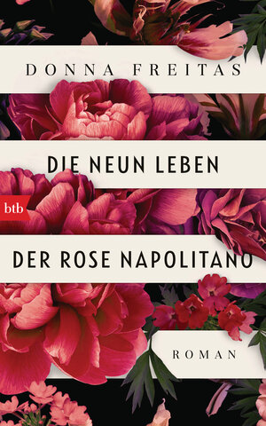 Buchcover Die neun Leben der Rose Napolitano | Donna Freitas | EAN 9783442759620 | ISBN 3-442-75962-5 | ISBN 978-3-442-75962-0