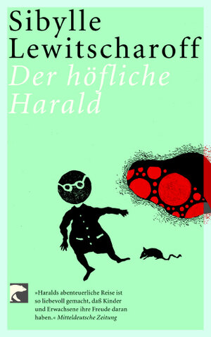 Buchcover Der höfliche Harald | Sibylle Lewitscharoff | EAN 9783442761005 | ISBN 3-442-76100-X | ISBN 978-3-442-76100-5