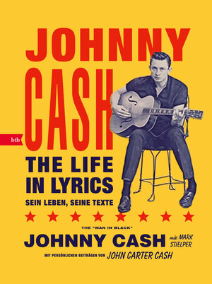 Buchcover The Life in Lyrics | Johnny Cash | EAN 9783442762569 | ISBN 3-442-76256-1 | ISBN 978-3-442-76256-9