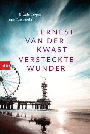 Buchcover Versteckte Wunder | Ernest van der Kwast | EAN 9783442770311 | ISBN 3-442-77031-9 | ISBN 978-3-442-77031-1