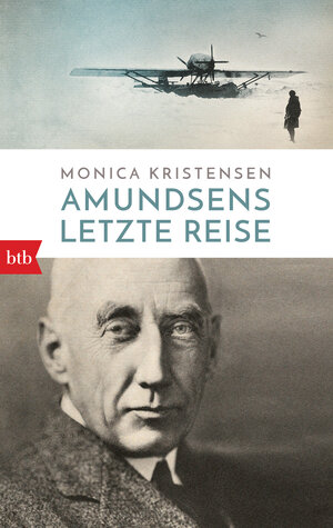 Buchcover Amundsens letzte Reise | Monica Kristensen | EAN 9783442770588 | ISBN 3-442-77058-0 | ISBN 978-3-442-77058-8