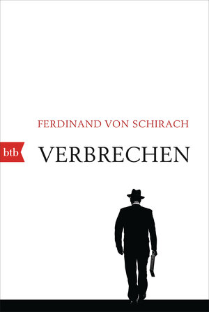Buchcover Verbrechen | Ferdinand von Schirach | EAN 9783442770663 | ISBN 3-442-77066-1 | ISBN 978-3-442-77066-3
