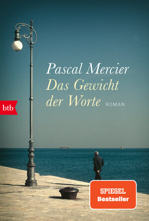 Buchcover Das Gewicht der Worte | Pascal Mercier | EAN 9783442771042 | ISBN 3-442-77104-8 | ISBN 978-3-442-77104-2