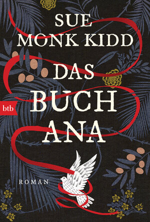 Buchcover Das Buch Ana | Sue Monk Kidd | EAN 9783442771448 | ISBN 3-442-77144-7 | ISBN 978-3-442-77144-8