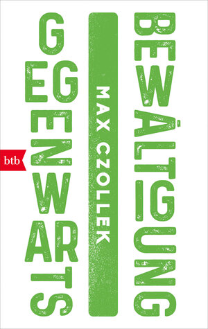 Buchcover Gegenwartsbewältigung | Max Czollek | EAN 9783442772025 | ISBN 3-442-77202-8 | ISBN 978-3-442-77202-5