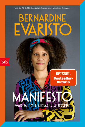 Buchcover Manifesto. Warum ich niemals aufgebe | Bernardine Evaristo | EAN 9783442772599 | ISBN 3-442-77259-1 | ISBN 978-3-442-77259-9
