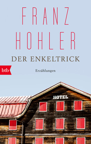 Buchcover Der Enkeltrick | Franz Hohler | EAN 9783442772643 | ISBN 3-442-77264-8 | ISBN 978-3-442-77264-3