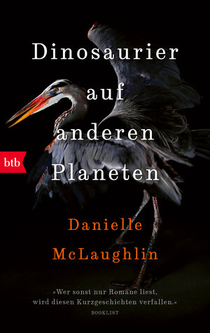Buchcover Dinosaurier auf anderen Planeten | Danielle McLaughlin | EAN 9783442772872 | ISBN 3-442-77287-7 | ISBN 978-3-442-77287-2