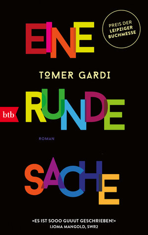 Buchcover Eine runde Sache | Tomer Gardi | EAN 9783442773312 | ISBN 3-442-77331-8 | ISBN 978-3-442-77331-2