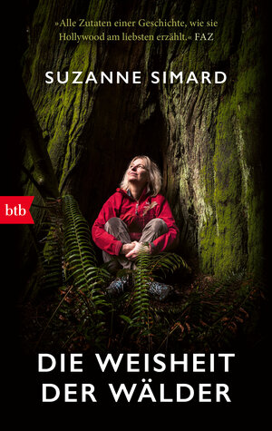 Buchcover Die Weisheit der Wälder | Suzanne Simard | EAN 9783442773923 | ISBN 3-442-77392-X | ISBN 978-3-442-77392-3