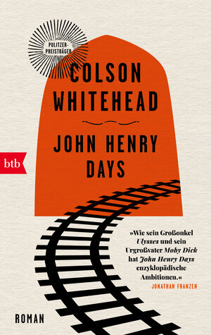Buchcover John Henry Days | Colson Whitehead | EAN 9783442774333 | ISBN 3-442-77433-0 | ISBN 978-3-442-77433-3