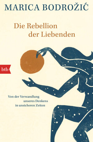 Buchcover Die Rebellion der Liebenden | Marica Bodrožić | EAN 9783442774432 | ISBN 3-442-77443-8 | ISBN 978-3-442-77443-2