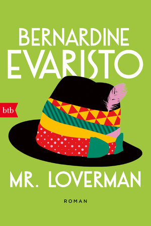 Buchcover Mr. Loverman | Bernardine Evaristo | EAN 9783442774494 | ISBN 3-442-77449-7 | ISBN 978-3-442-77449-4