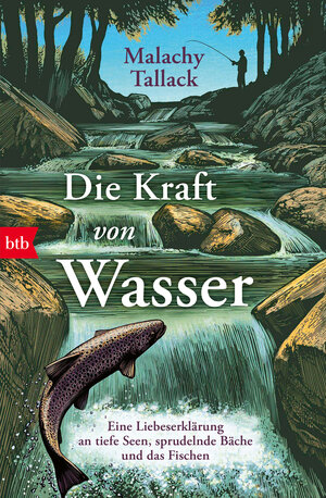 Buchcover Die Kraft von Wasser | Malachy Tallack | EAN 9783442774807 | ISBN 3-442-77480-2 | ISBN 978-3-442-77480-7
