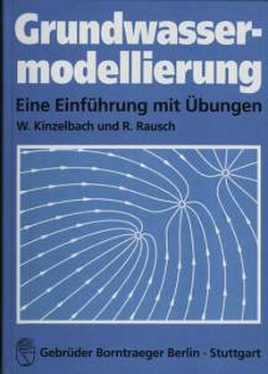 Grundwassermodellierung: Eine Einführung mit Übungen